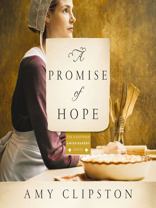 Title details for A Promise of Hope by Amy Clipston - Available